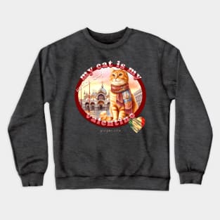 My Cat Is My Valentino Ginger Life 4AG Crewneck Sweatshirt